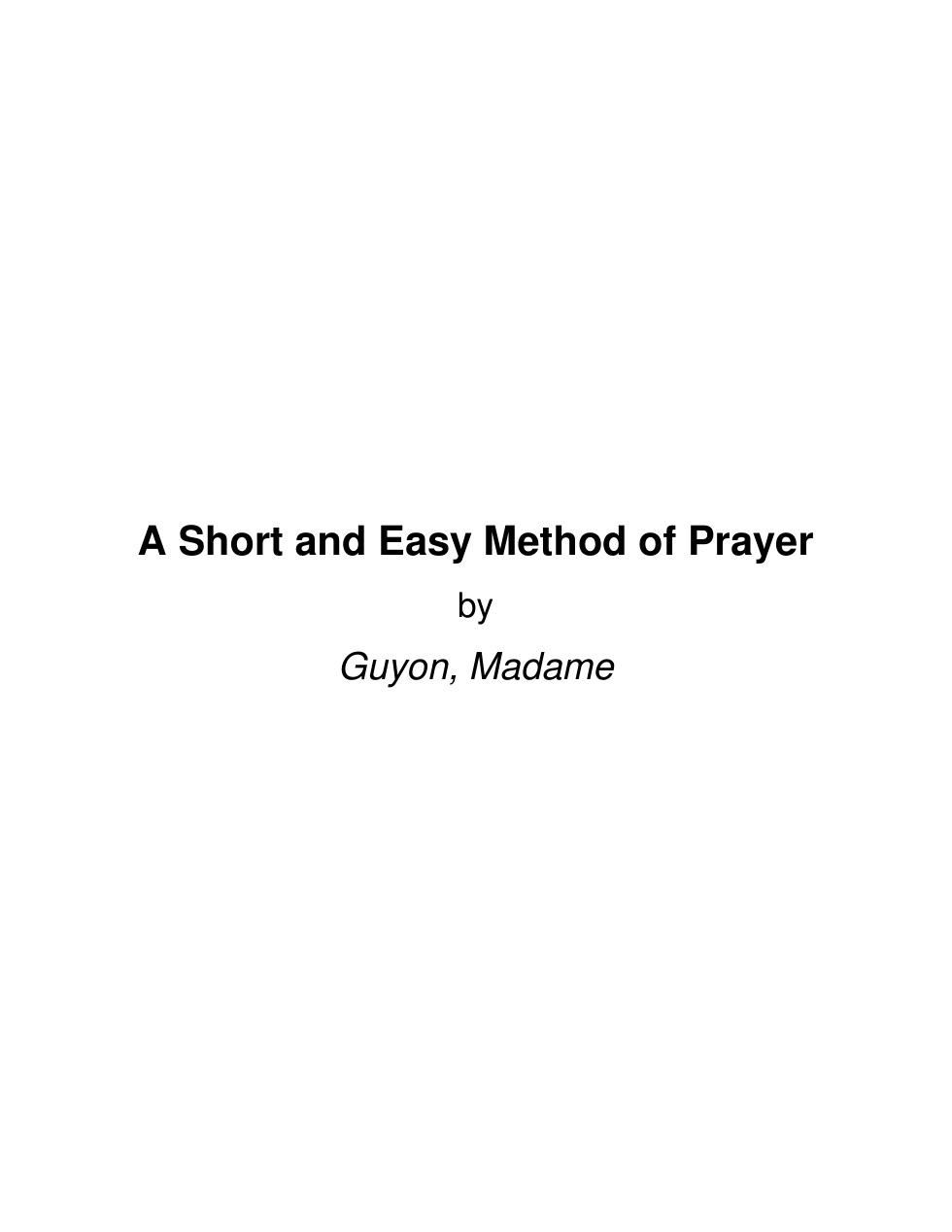 Madame Guyon - A Short and Easy Method of Prayer cover