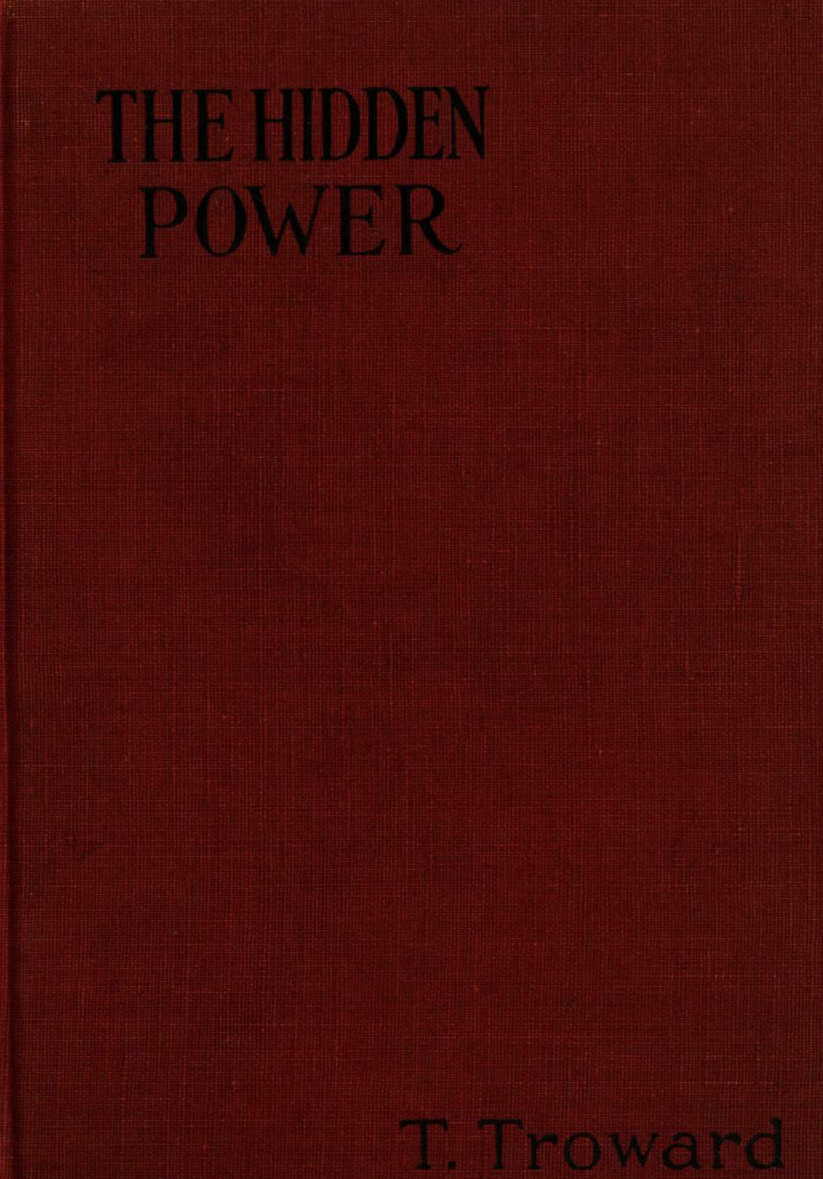 The Hidden Power - T Troward (1921) cover