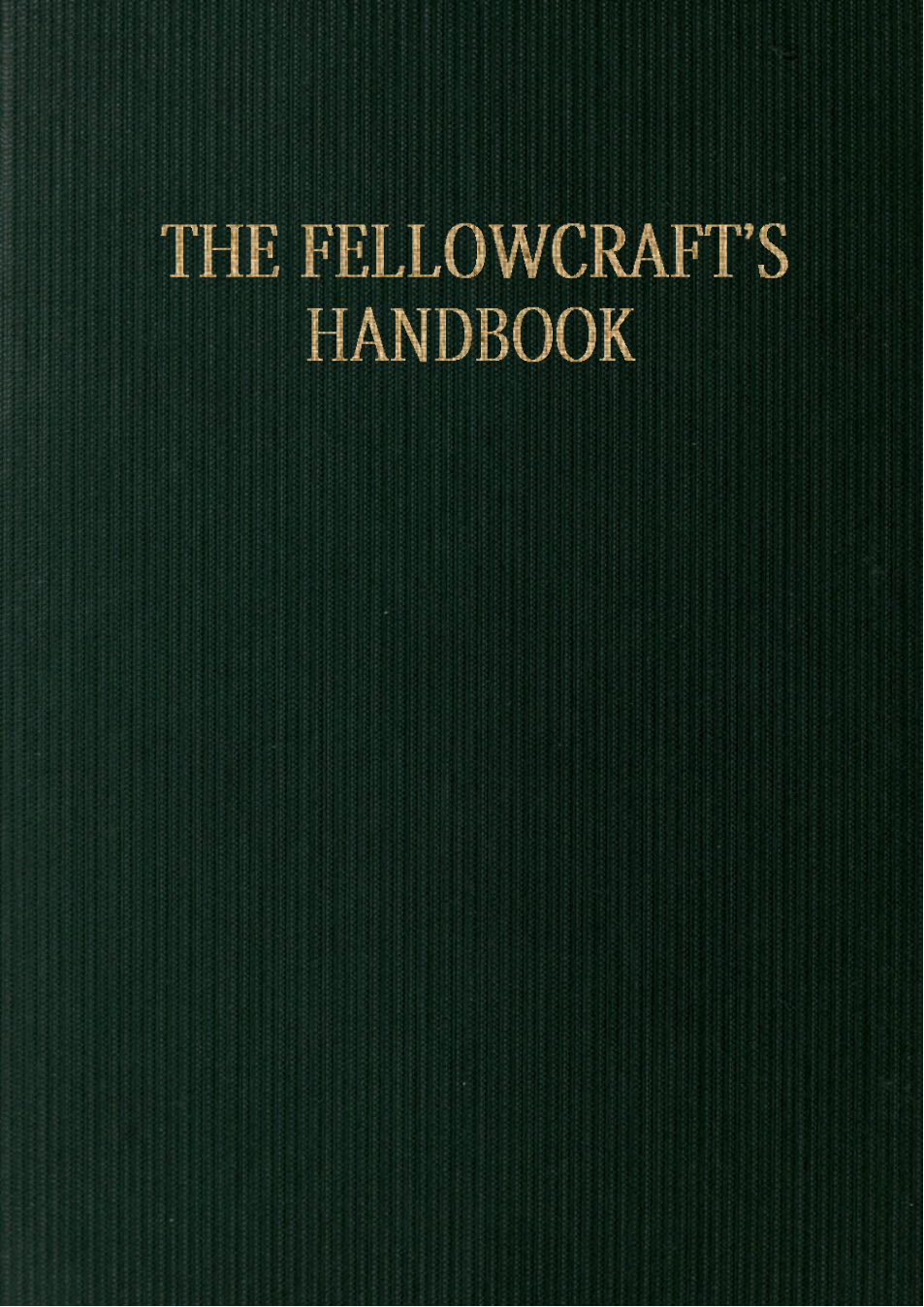 The Fellowcraft's Handbook - J S M Ward (19 ) cover