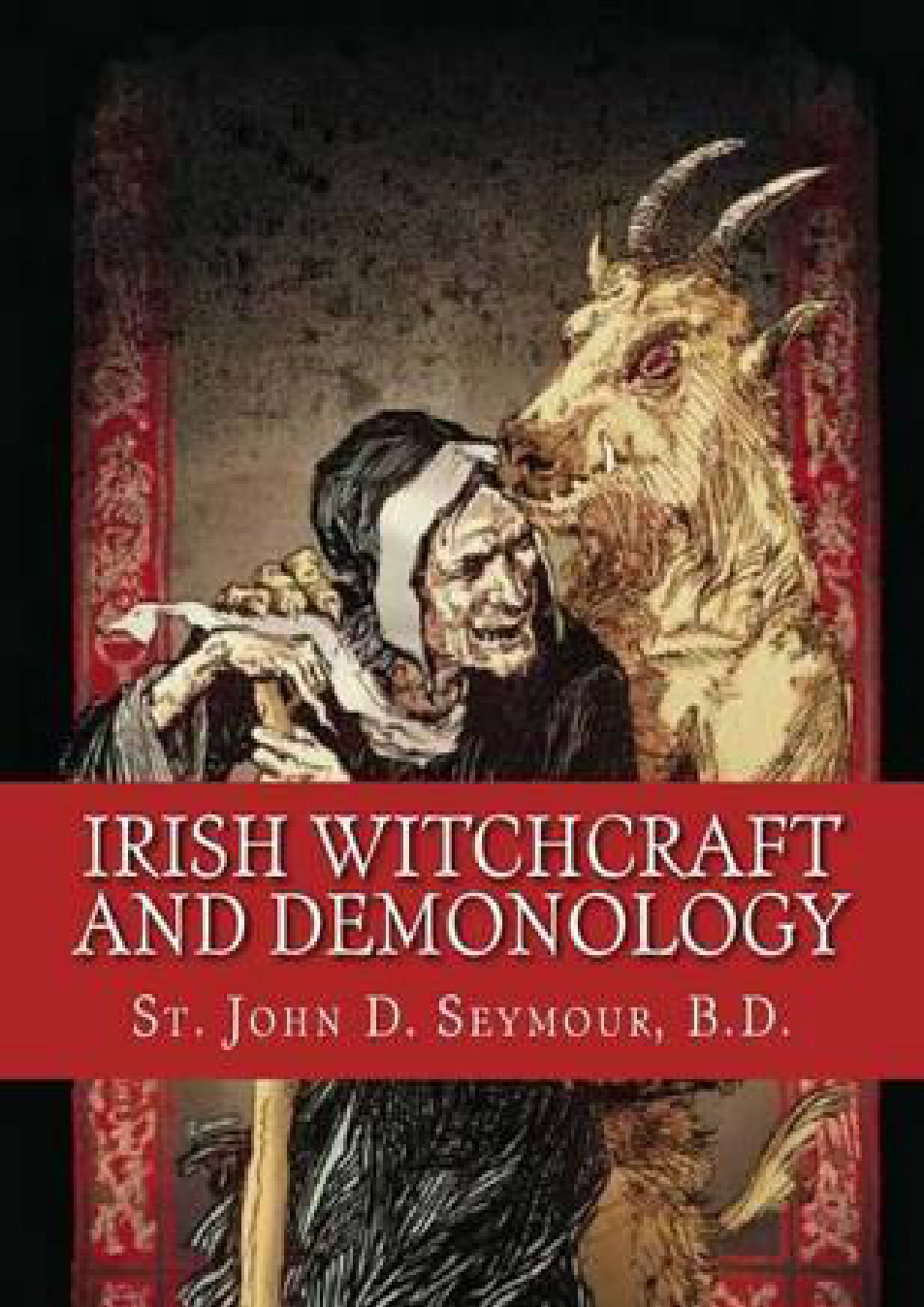 Irish Witchcraft and Demonology - St. John D. Seymour cover