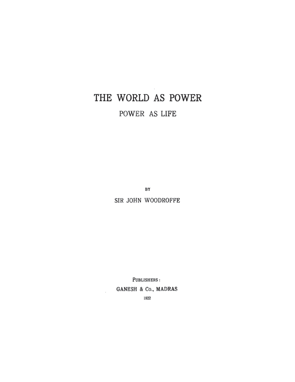 The-World-as-Power-Power-as-Life-1922-Woodroffe-John cover