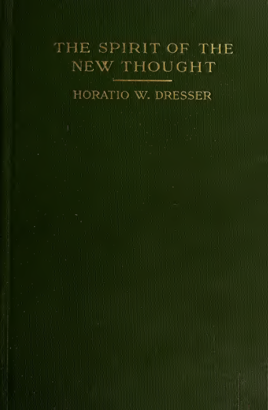 The Spirit of the New Thought - H W Dresser (1917) cover