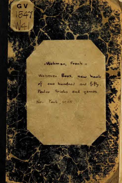 Wehman Bros New Book of One Hundred and Fifty Parlor Tricks and Games cover