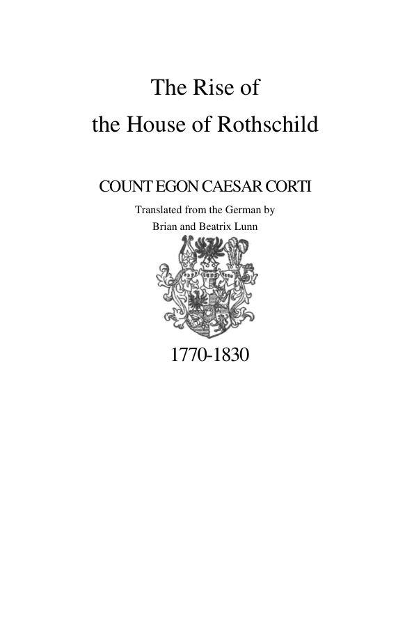 Corti, Count Egon Caesar - The Rise of the House of Rothschild 1770-1830 (1927) cover