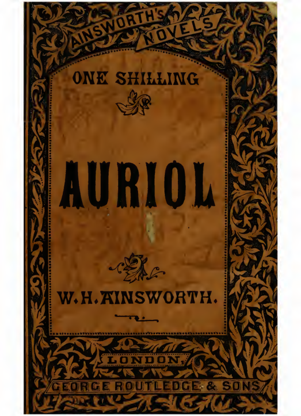 Auriol Or the Elixir of Life - W Ainsworth (1865) cover