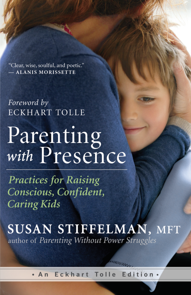 Susan Stiffelman, Eckhart Tolle - Parenting with Presence cover