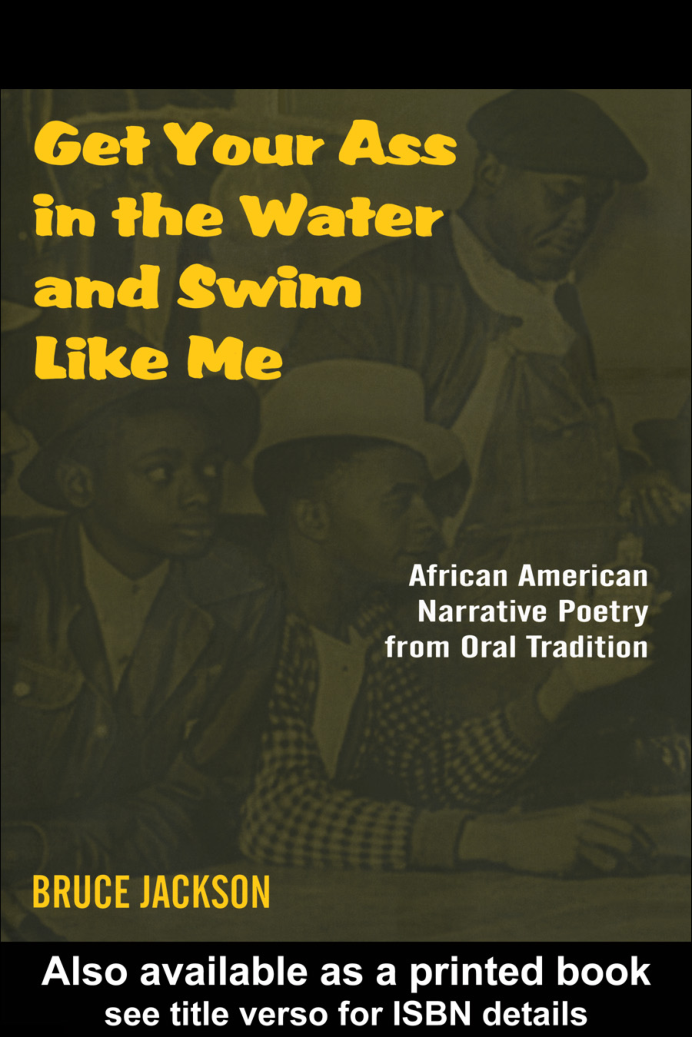 Get Your Ass in the Water & Swim Like Me - African-American Narrative Poetry from the Oral Tradition cover