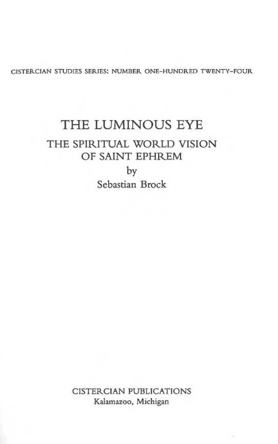 Sebastian Brock - The Luminous Eye; The Spiritual World Vision of Saint Ephrem cover