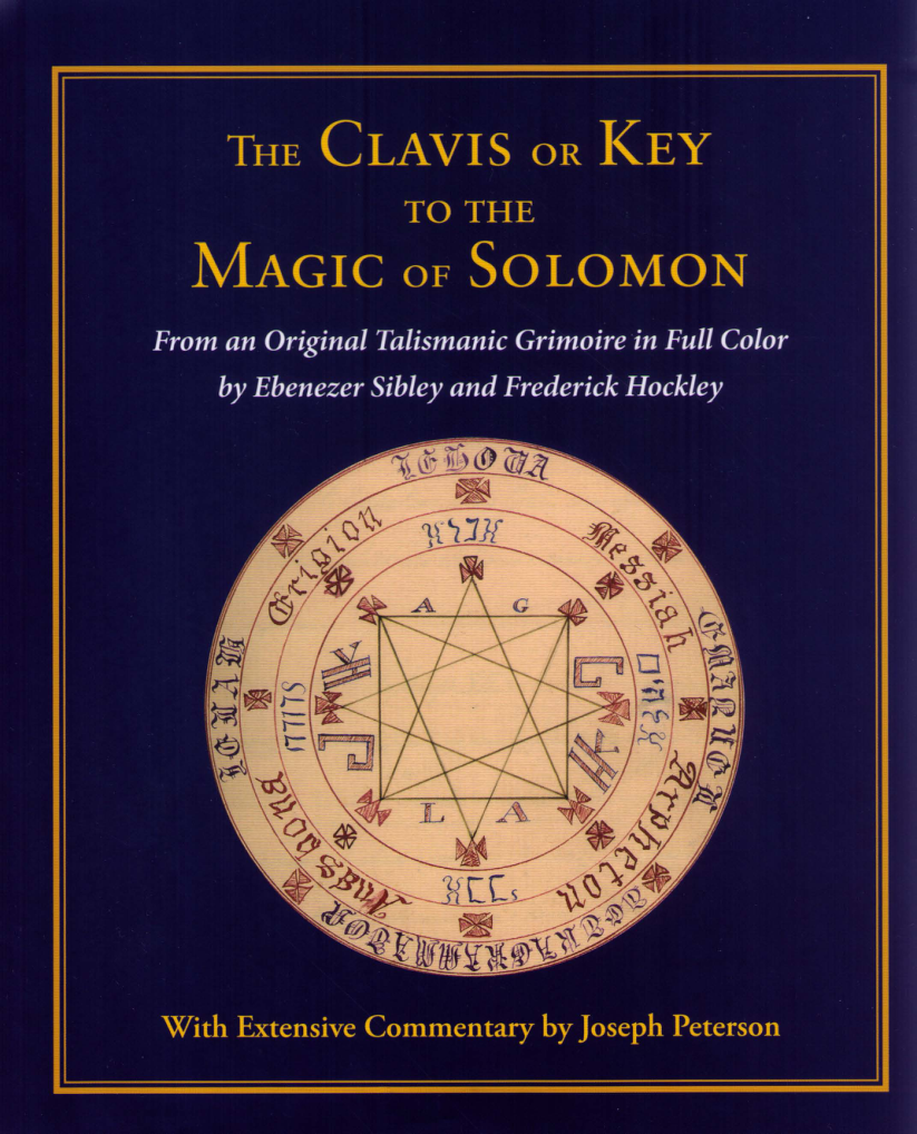Peterson, Joseph H - The Clavis or Key to the Magic of Solomon cover