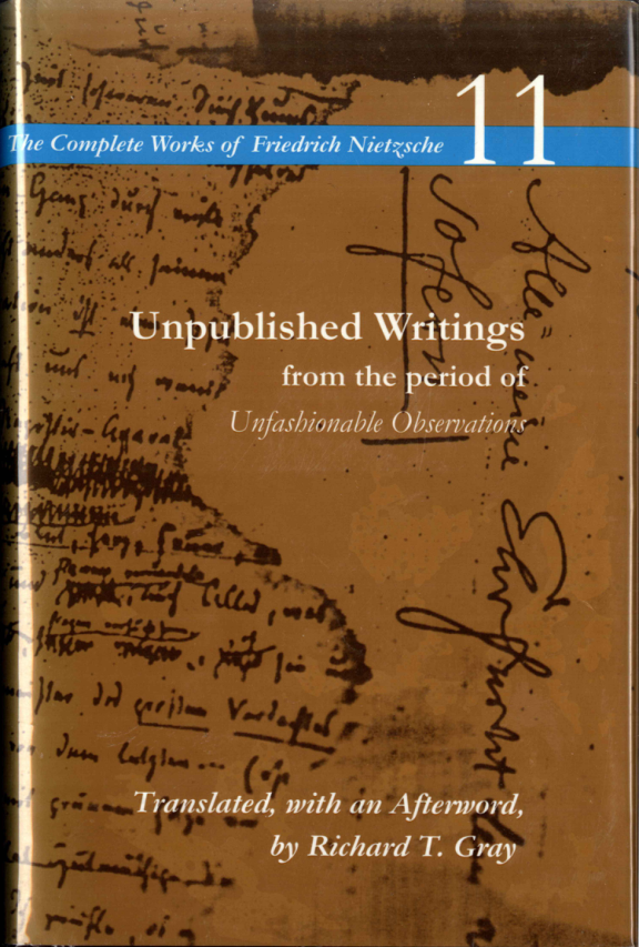 Vol. 11 - Unpublished Writings from the Period of Unfashionable Observations cover