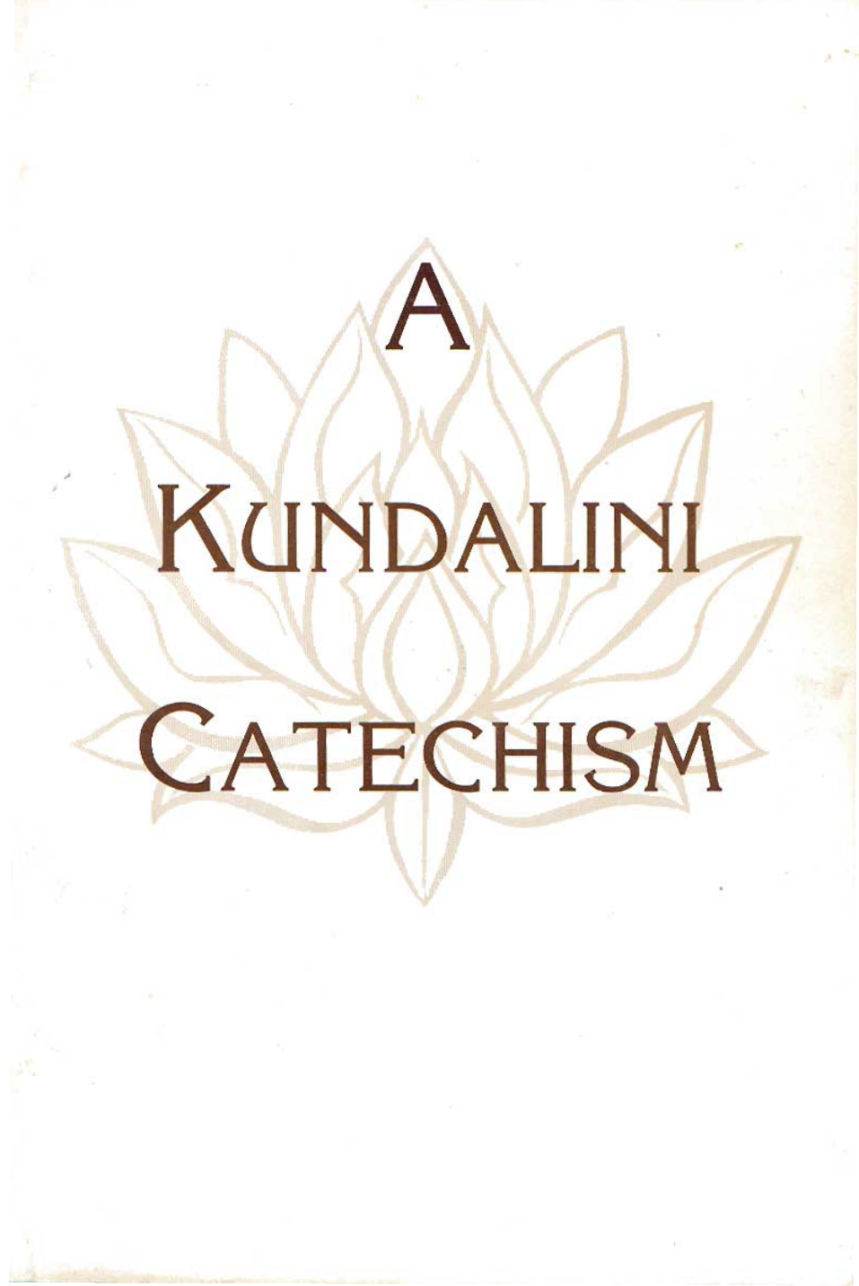 Gopi Krishna - A Kundalini Catechism cover