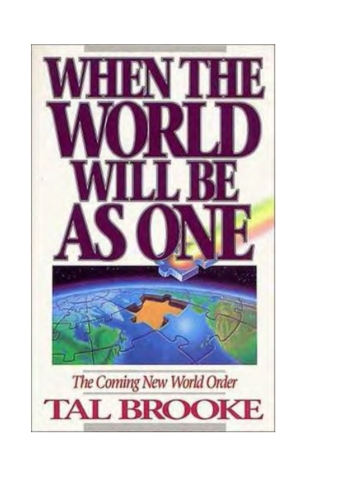 Brooke, Tal - When the World Will Be As One, The Coming New World Order (1989) cover