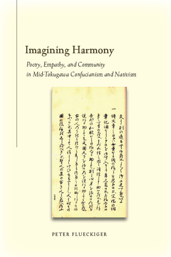 Imagining Harmony - Poetry, Empathy, and Community in Mid-Tokugawa Confucianism and Nativism cover