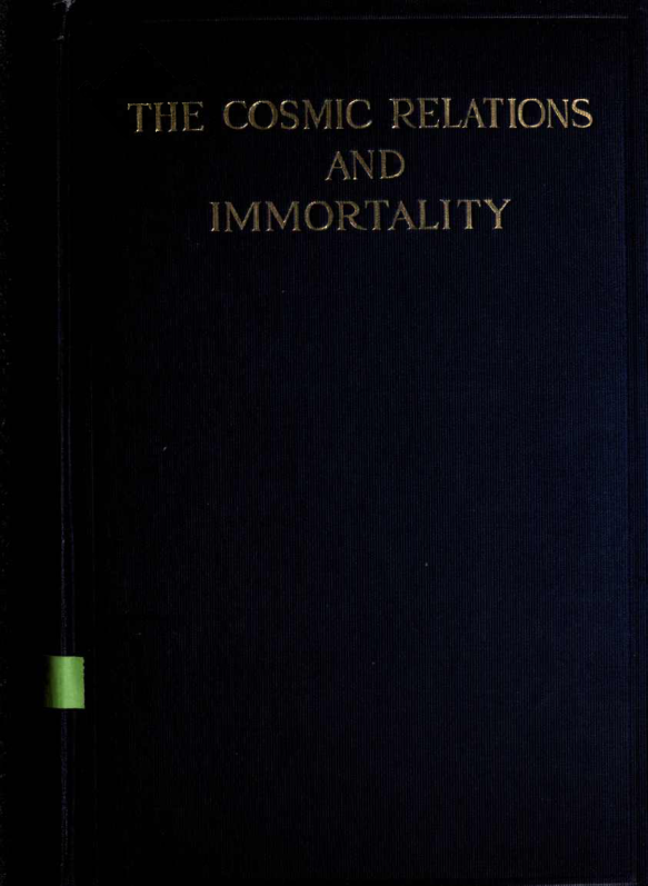 Holt, Henry - The Cosmic Relations and Immortality (vol. 2) (1919) cover