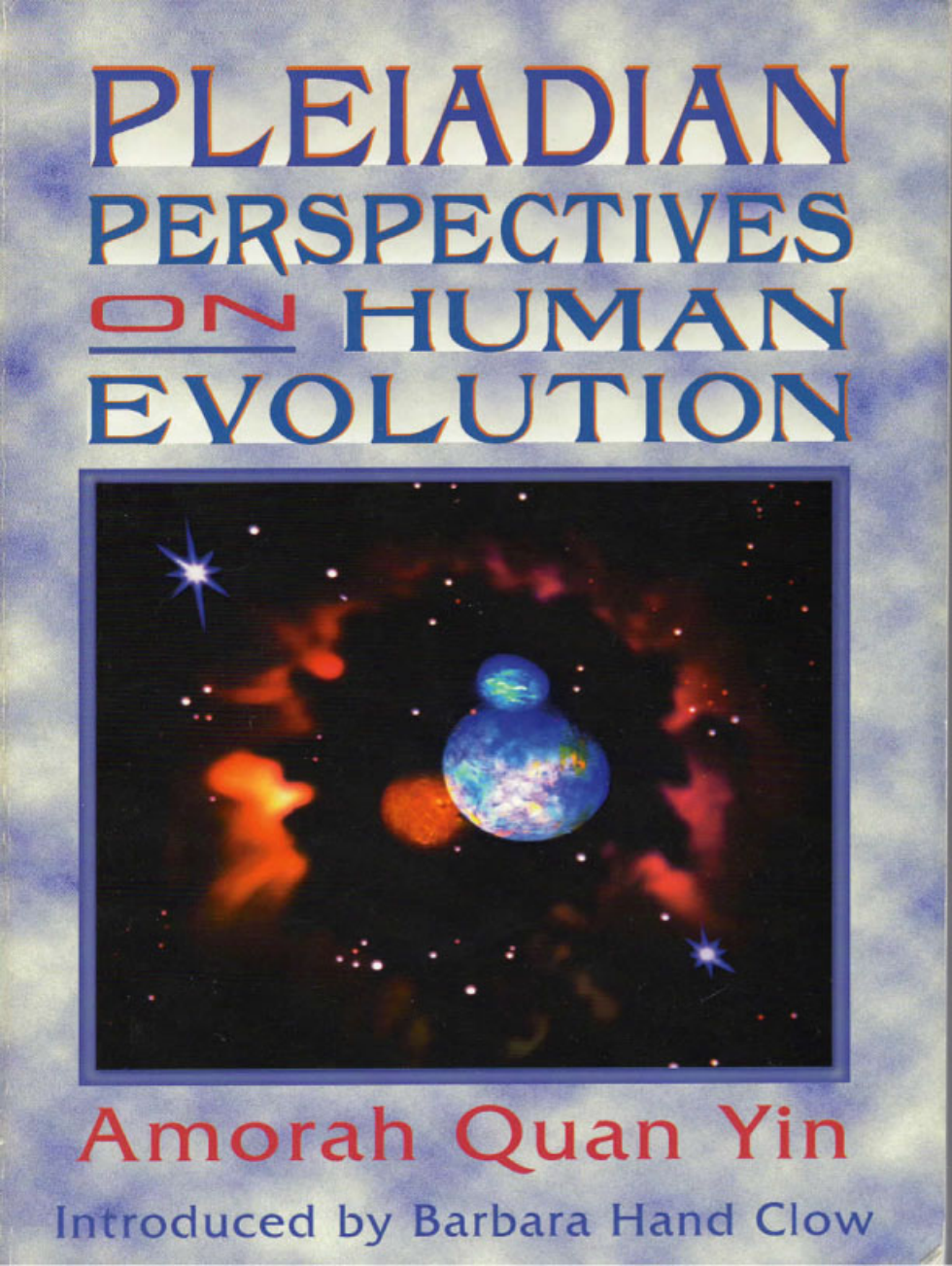 Amorah Quan Yin - Pleiadian Perspectives on Human Evolution cover