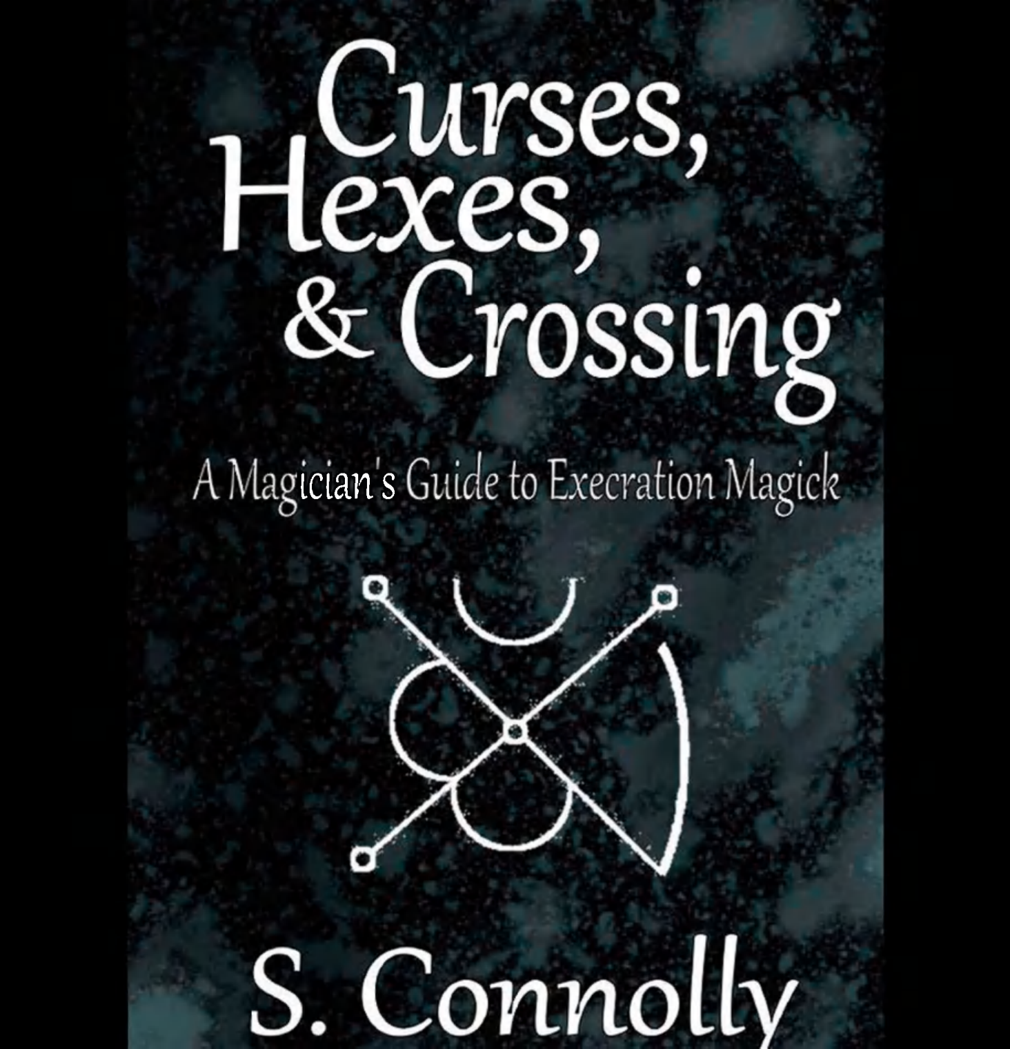Curses Hexes amp amp Crossing A Magician 39 s Guide cover