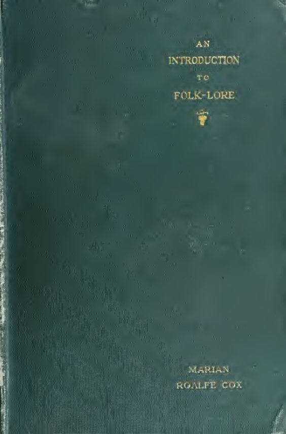 An Introduction to Folk-Lore - M Roalfe Cox (1895) cover