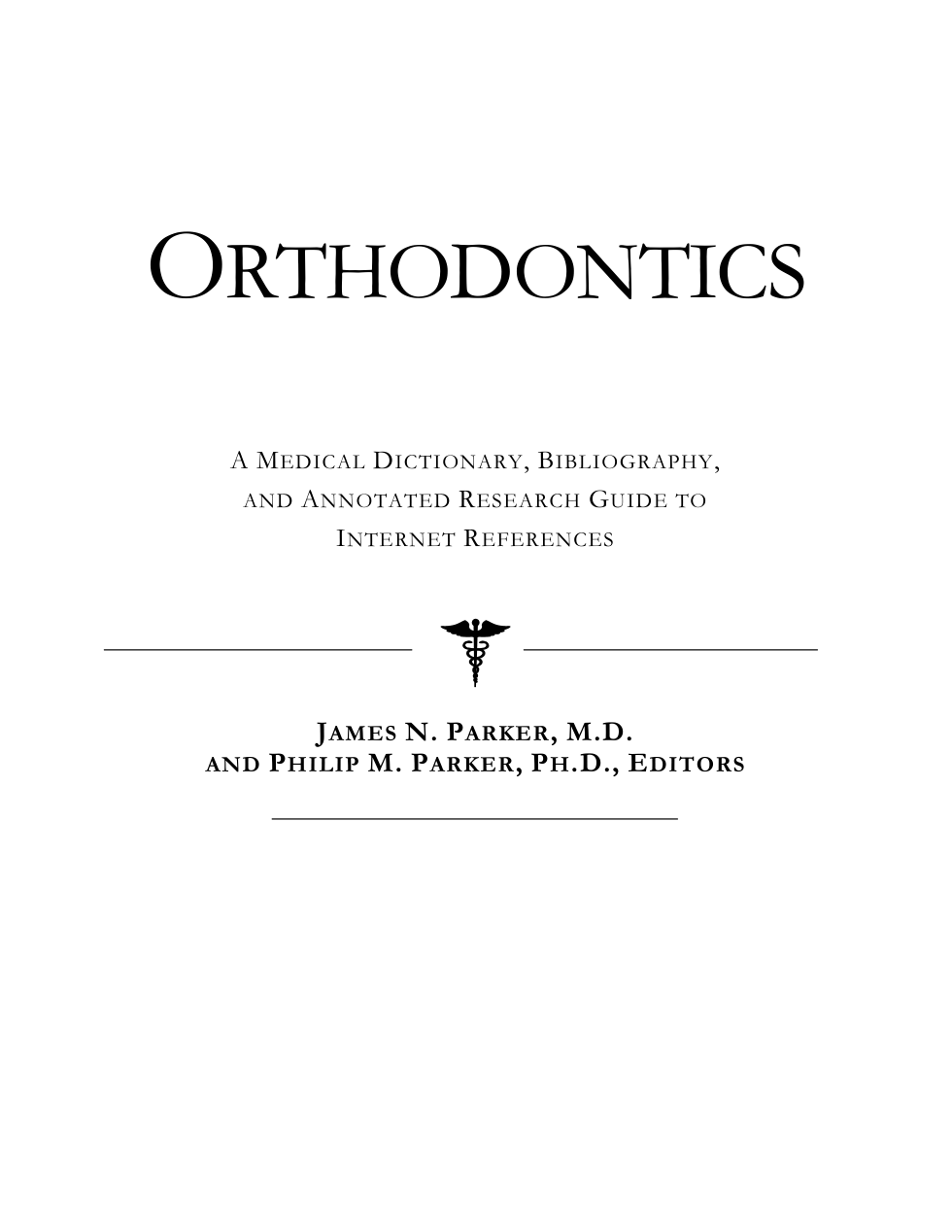 Orthodontics - A Medical Dictionary, Bibliography, and Annotated Guide to Internet References cover