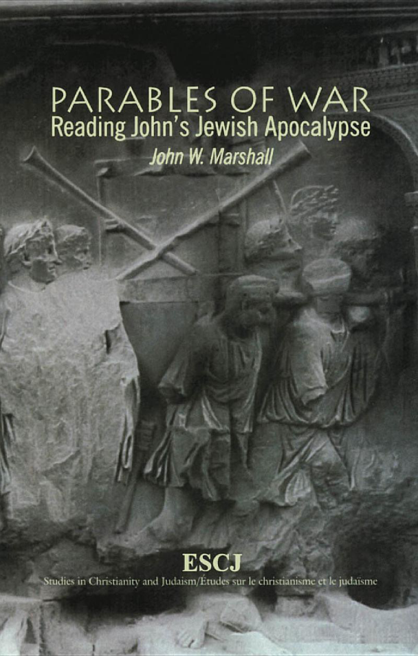 Marshall - Parables of War- Reading Johns Jewish Apocalypse cover