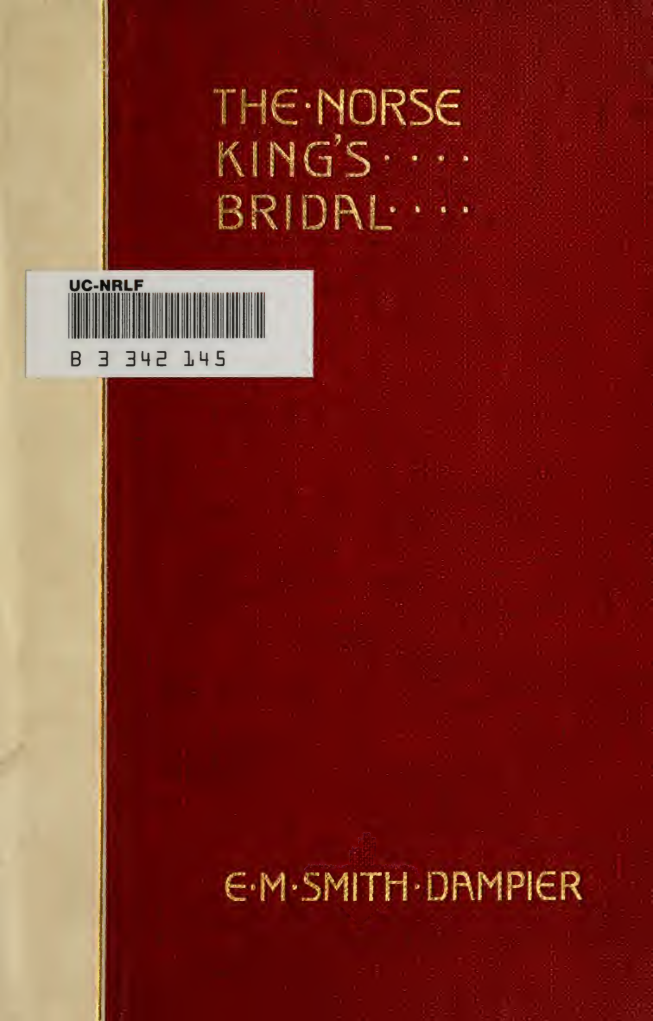 E. M. Smith-Dampier - The Norse king's bridal cover