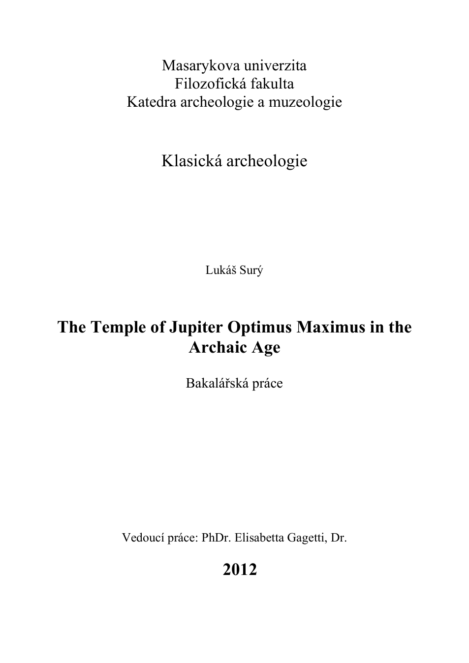 The Temple of Jupiter Optimus Maximus in the archaic age cover