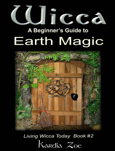 Wicca, A Beginners Guide to Earth Magic cover