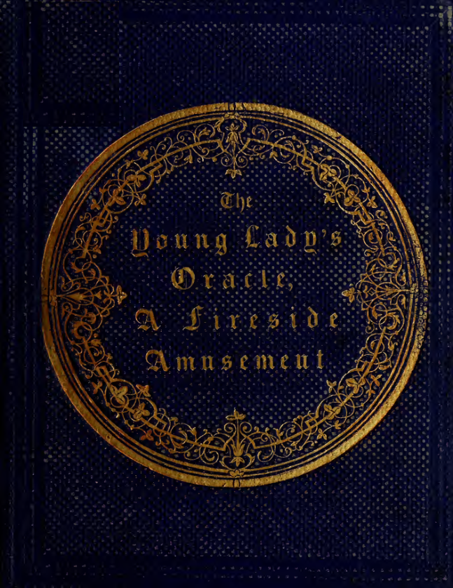 The Young Lady's Oracle; a Fireside Amusement (1863) cover