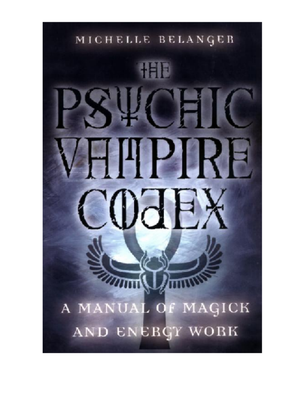Michelle Belanger - The Psychic Vampire Codex (Kindle Edition) [1 eBook - PDF] cover