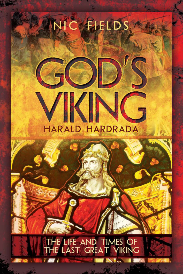 Nic Fields - God's Viking Harald Hardrada. The Life and Times of the Last Great Viking (Retail) cover