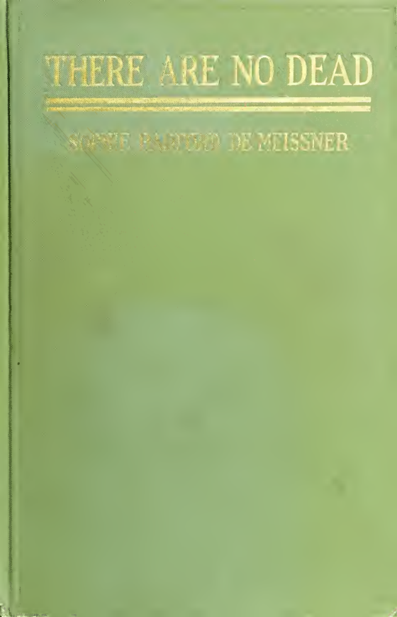 There Are No Dead - S Radford de Meissner (1912) cover