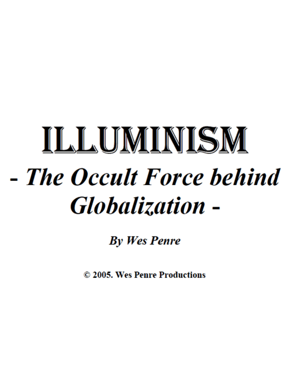 Wes Penre Illuminism The Occult Force Behind Globalization cover
