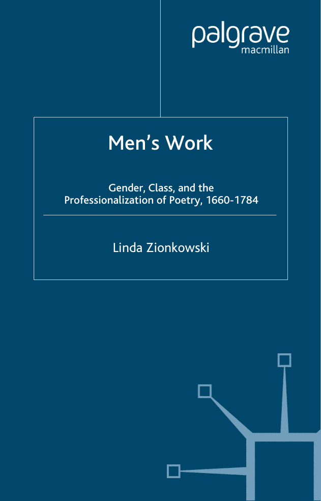 Men's Work - Gender, Class, and the Professionalization of Poetry, 1660-1784 cover