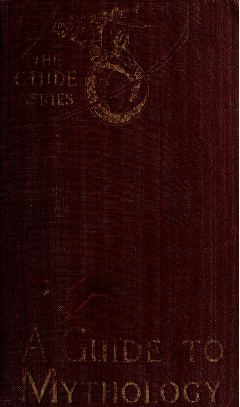 A Guide to Mythology - H A Clarke (1918) cover