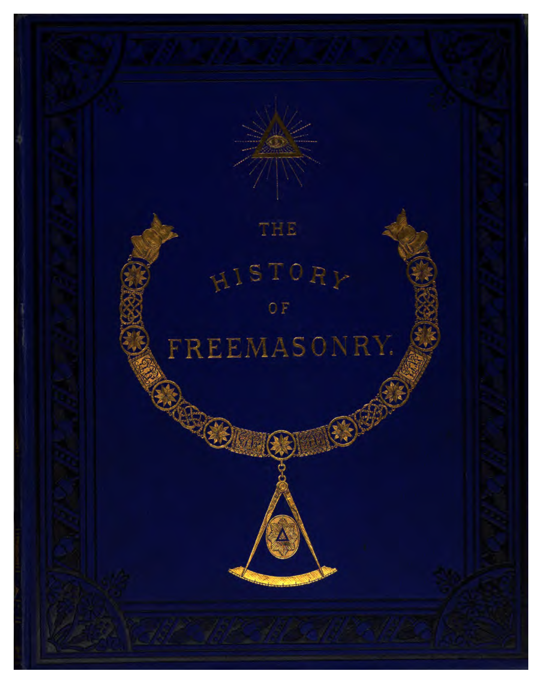Robert Freke Gould - The History of Freemasonry cover