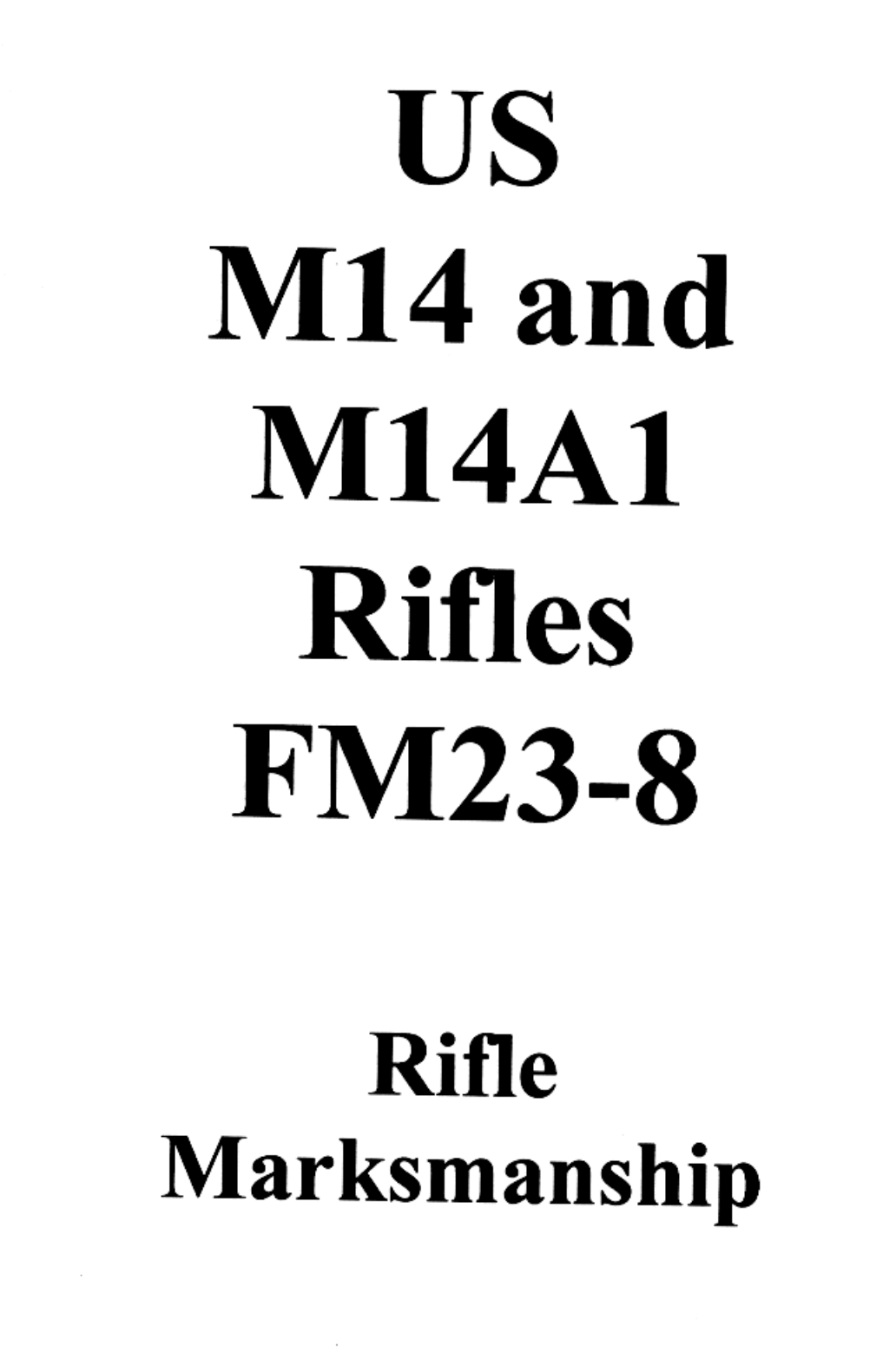 ARMY Vietnam - M14 M14A1 Rifle Marksmanship 1974 237p. cover