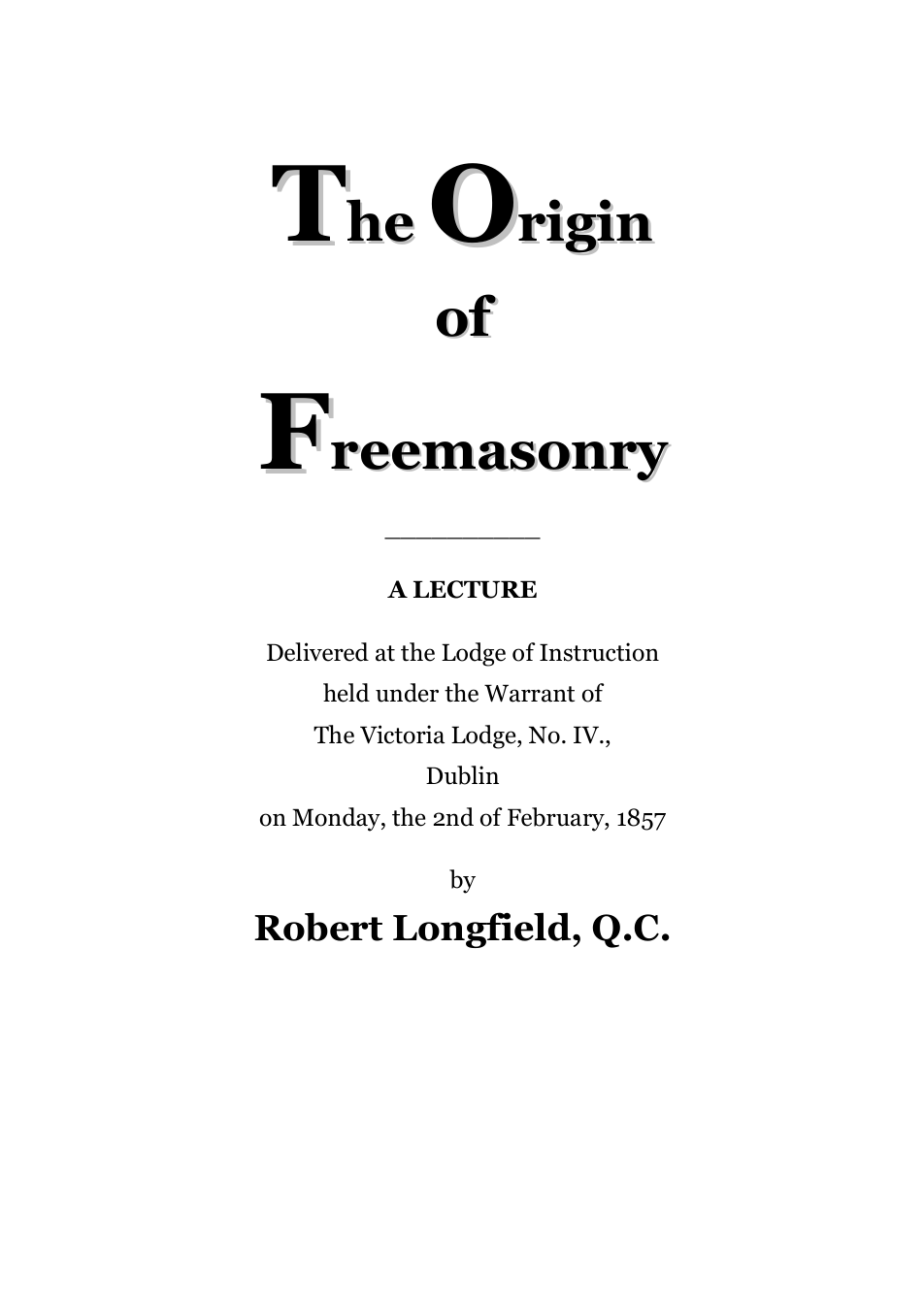 The Origin Of Freemasonry - R Longfield cover