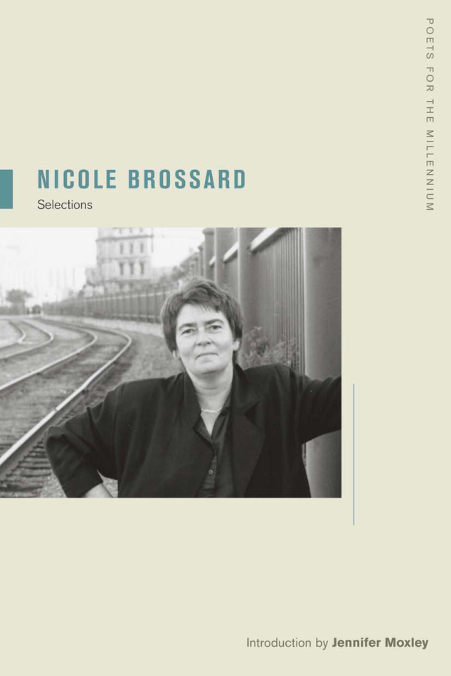 Nicole Brossard Selections (Poets for the Millennium) cover