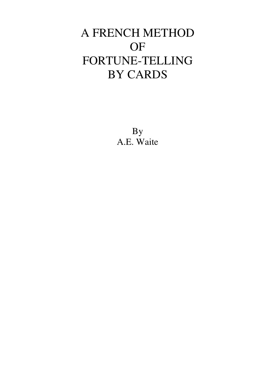 A French Method of Fortune Telling by Cards - A E Waite cover