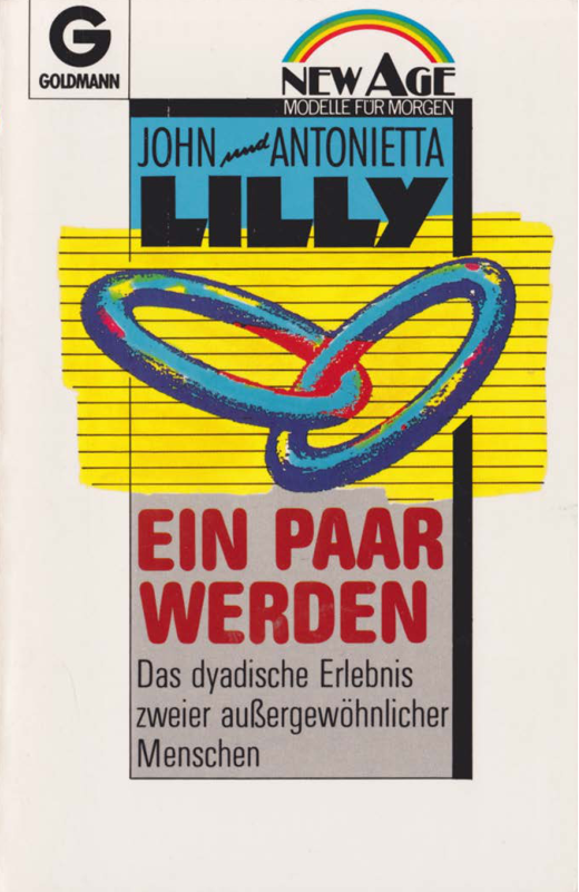 John & Antonietta Lilly - Ein Paar werden (Der dyadische Zyklon) cover