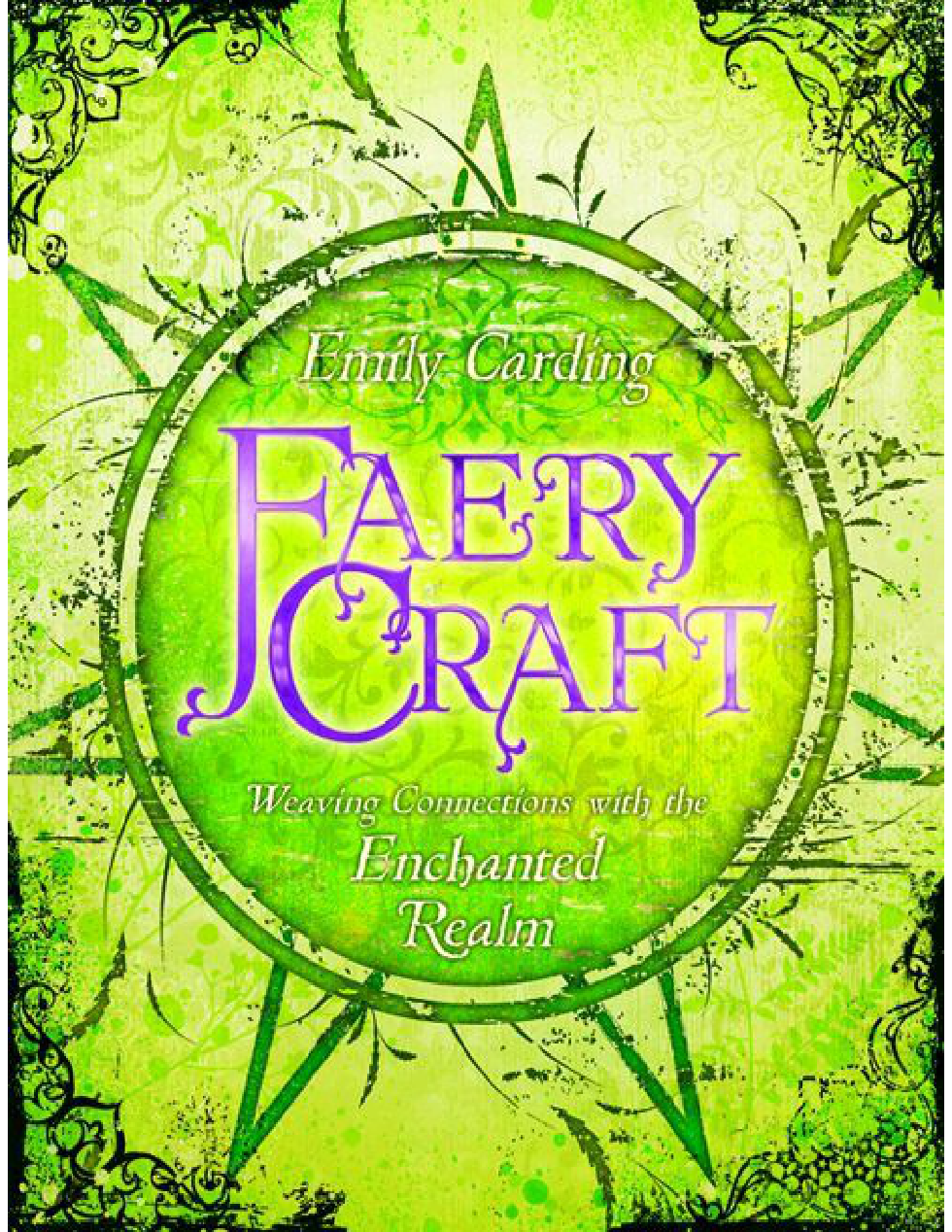 Emily Carding - Faery Craft, Weaving Connections with the Enchanted Realm cover