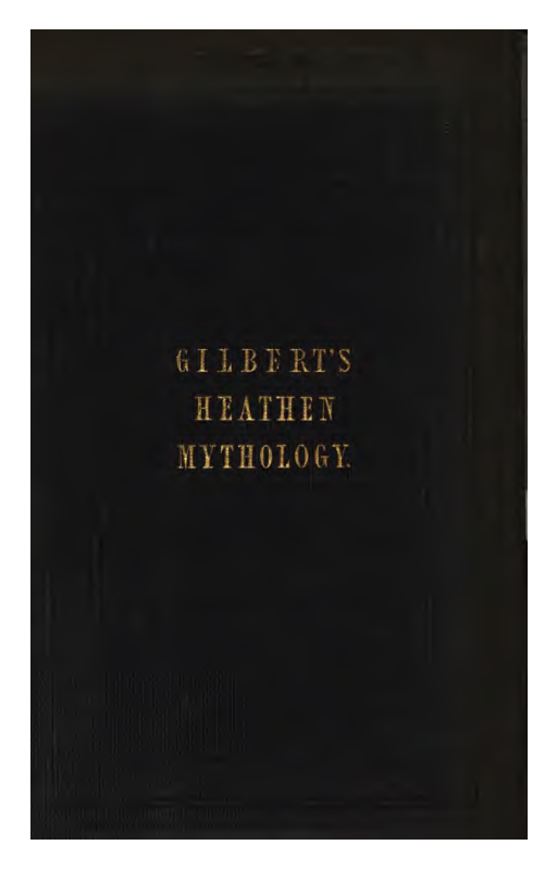 A Compendium of Heathen Mythology - E A Gilbert (1849) cover