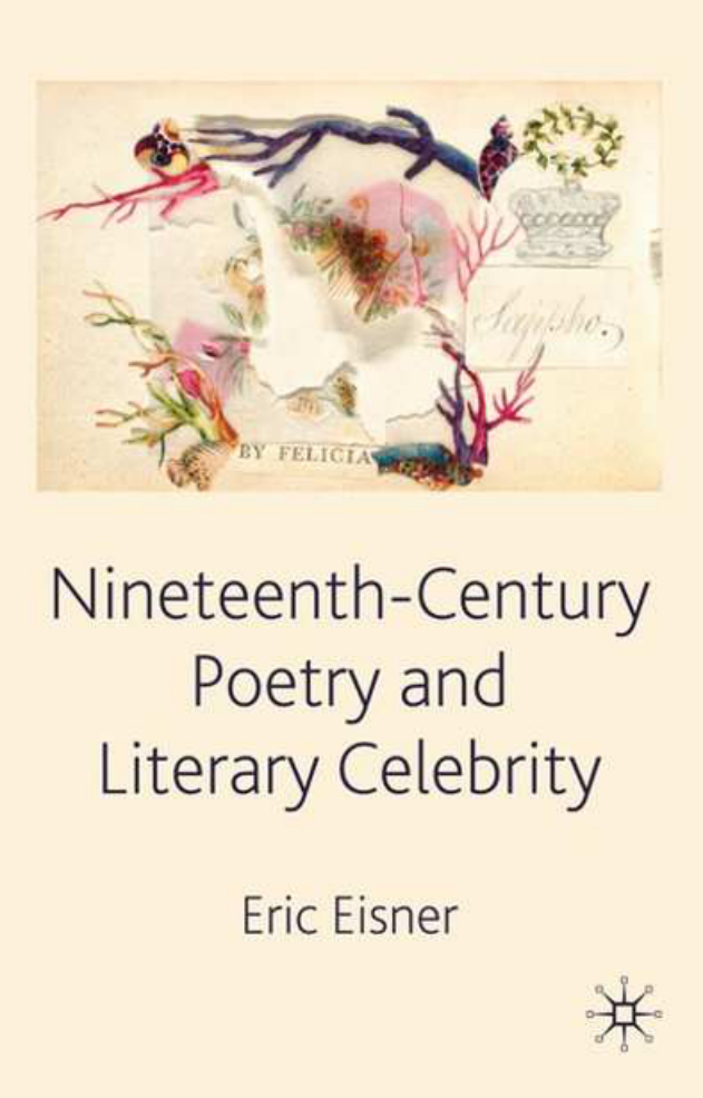 Eric Eisner - Nineteenth-Century Poetry and Literary Celebrity cover