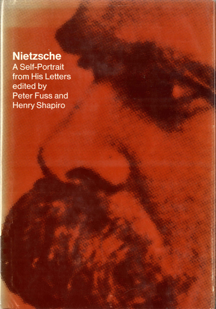 Fuss, Shapiro - Nietzsche - A Self-Portrait From His Letters cover