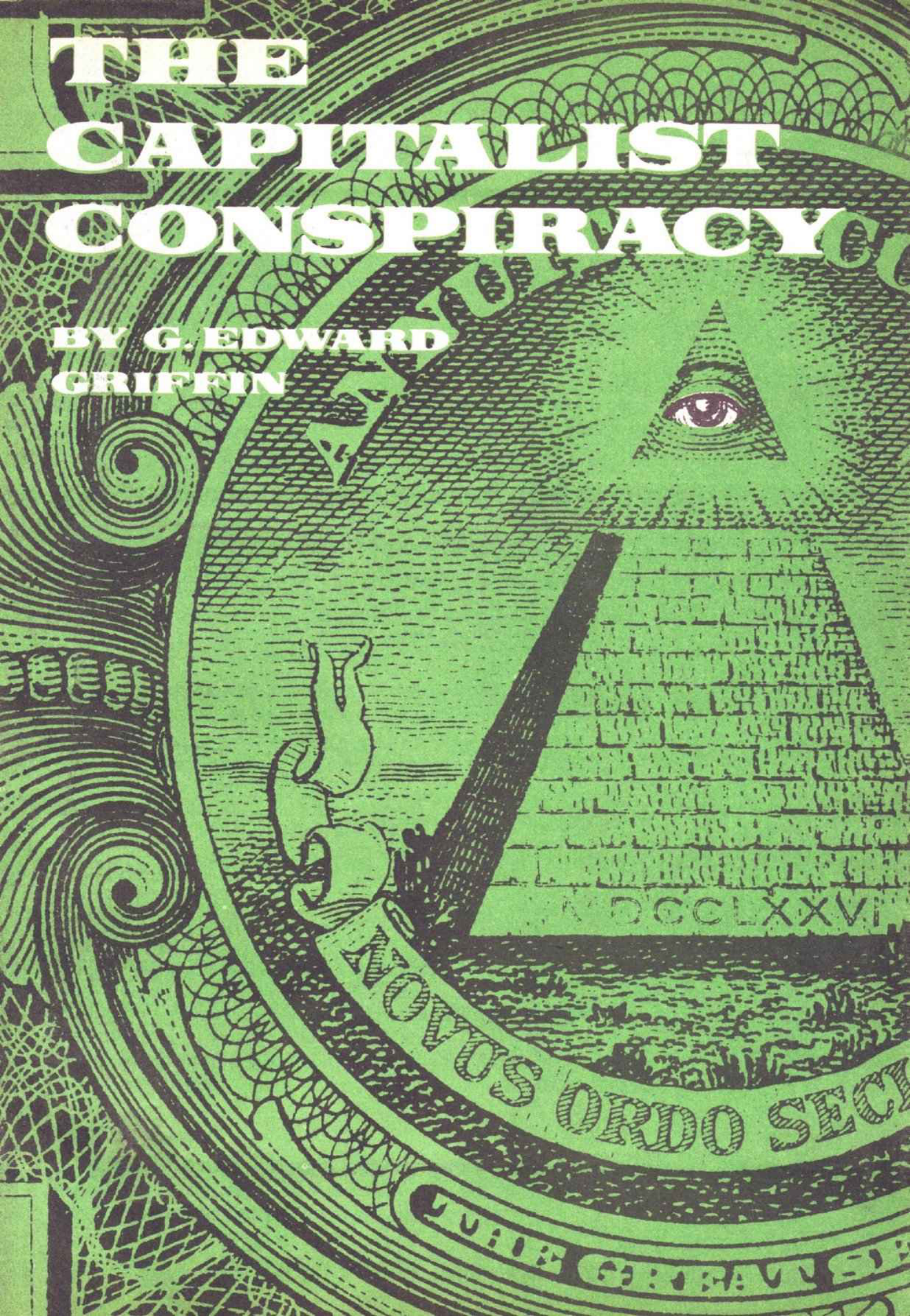 Griffin, G. Edward - The Capitalist Conspiracy (1971) (no OCR) cover