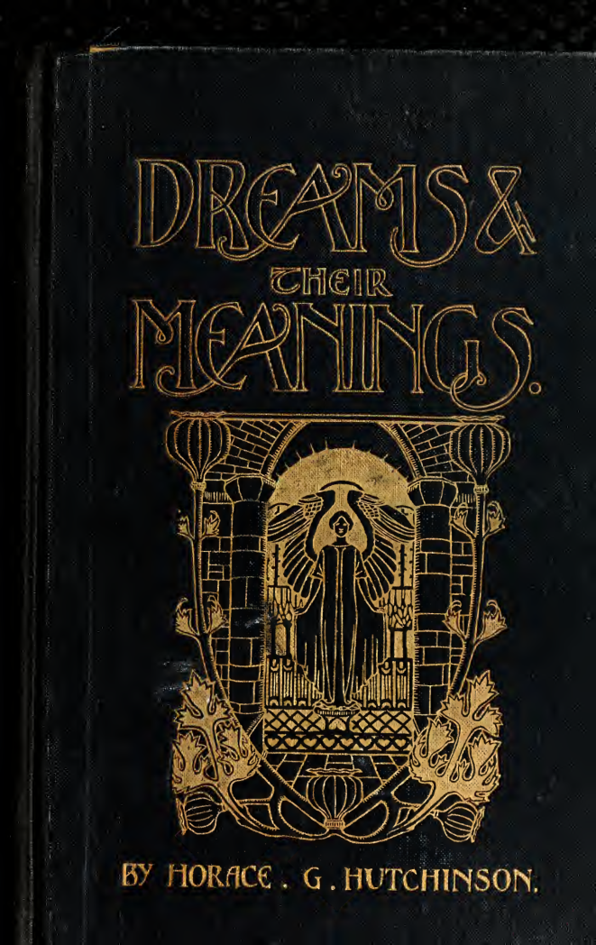 Dreams & their Meanings - H G Hutchinson (1901) cover