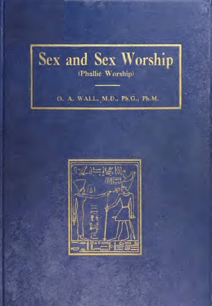 Sex & Sex Worship - O A Wall (1922) cover