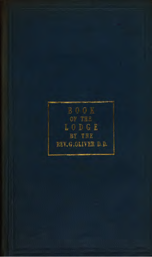 The Book of the Lodge or Officers' Manual - G Oliver cover