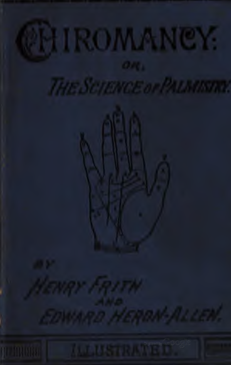 Chiromancy, or, the Science of Palmistry - H Frith & E Heron-Allen (1883) cover
