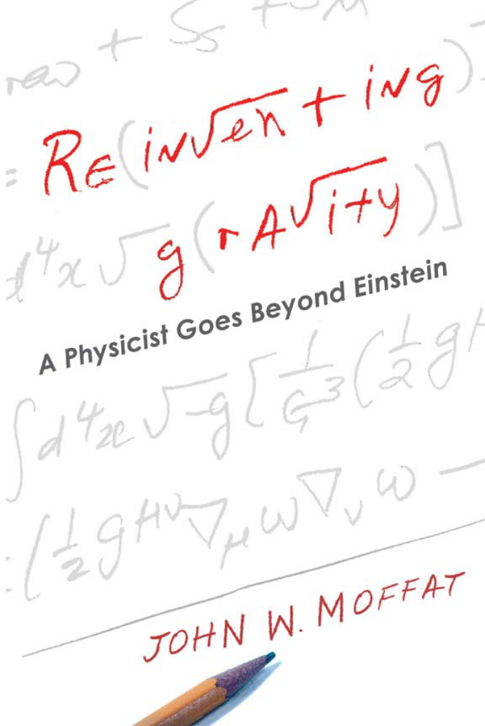 Reinventing Gravity A Physicist Goes Beyond Einstein cover