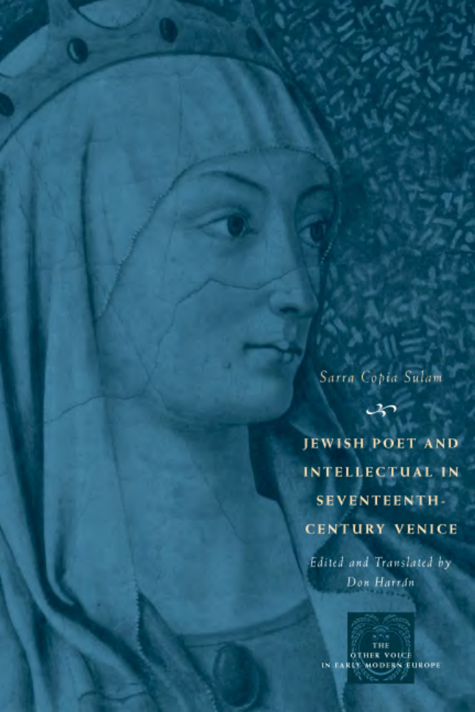 Jewish Poet and Intellectual in Seventeenth-Century Venice - The Works of Sarra Copia Sulam in Verse and Prose Along with Writings of Her Contemporarie cover